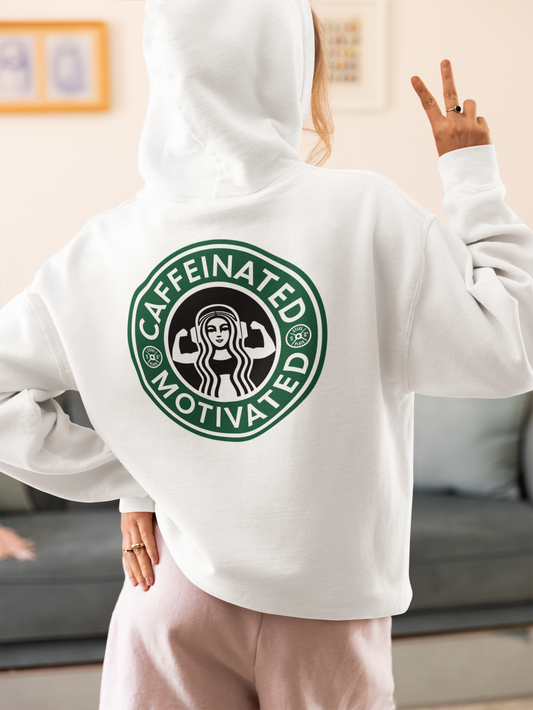 Caffeinated and Motivated Hoodie