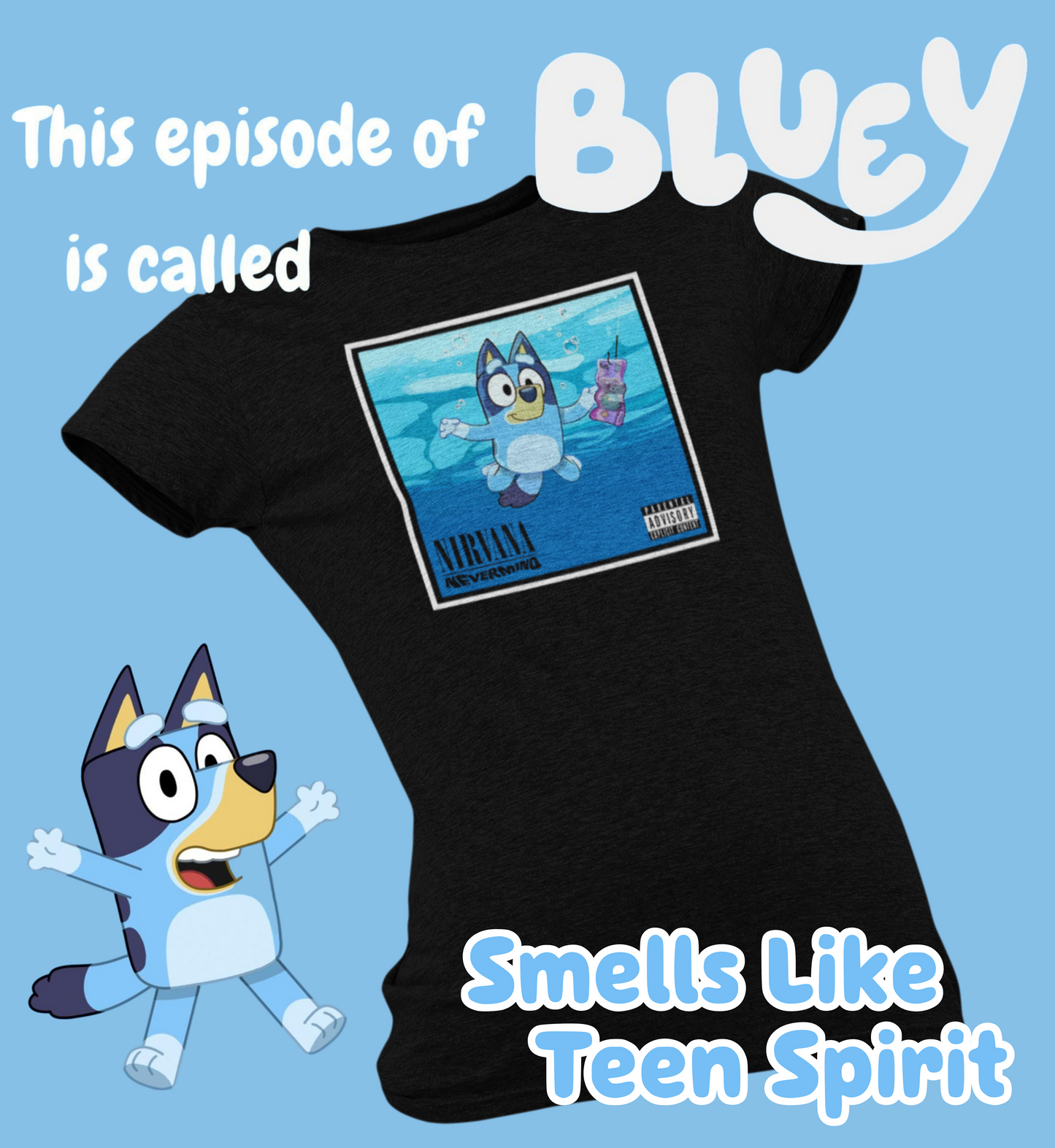 Smells Like Bluey Spirit Tee